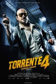 Torrente 4 Lethal crisis' Poster