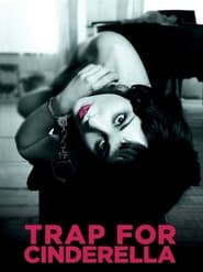 Trap for Cinderella' Poster