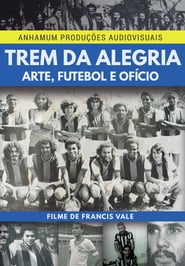 Trem da Alegria  Arte Futebol e Ofcio