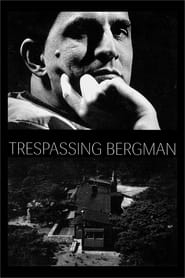 Trespassing Bergman' Poster