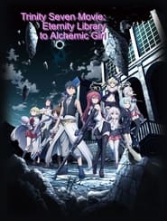 Streaming sources forTrinity Seven Eternity Library  Alchemic Girl