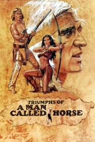 Triumphs of a Man Called Horse' Poster