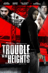 Trouble in the Heights' Poster