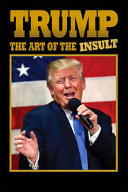Trump The Art of the Insult