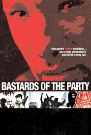 Bastards of the Party' Poster