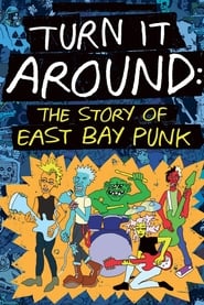Streaming sources forTurn It Around The Story of East Bay Punk