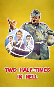 Two HalfTimes in Hell' Poster