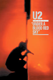 U2 Live at Red Rocks  Under a Blood Red Sky' Poster