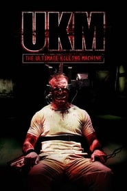 UKM The Ultimate Killing Machine' Poster