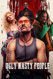 Ugly Nasty People' Poster