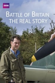 Battle of Britain The Real Story