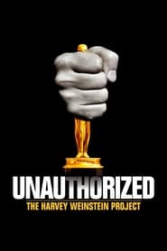 Unauthorized The Harvey Weinstein Project' Poster