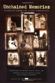 Unchained Memories Readings from the Slave Narratives' Poster