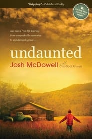Undaunted The Early Life of Josh McDowell' Poster
