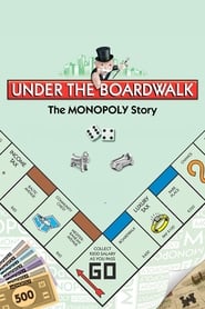 Under the Boardwalk The Monopoly Story