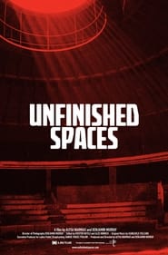 Unfinished Spaces' Poster