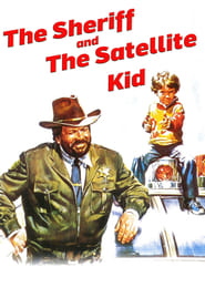 The Sheriff and the Satellite Kid' Poster