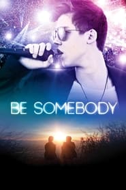 Be Somebody' Poster