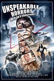 Unspeakable Horrors The Plan 9 Conspiracy' Poster