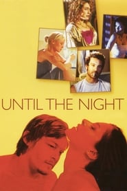 Until the Night' Poster