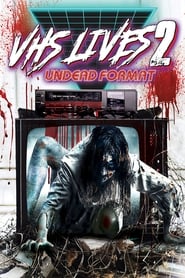 Streaming sources forVHS Lives 2 Undead Format