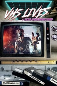 VHS Lives A Schlockumentary' Poster