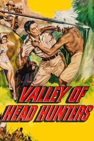 Streaming sources forValley of Head Hunters