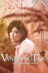 Streaming sources forVanishing Time A Boy Who Returned