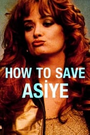 How to Save Asiye' Poster