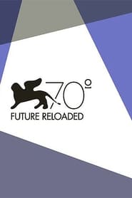 Streaming sources forVenice 70 Future Reloaded