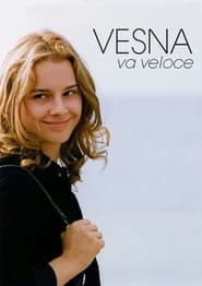Vesna Goes Fast' Poster