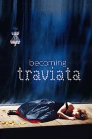 Becoming Traviata' Poster