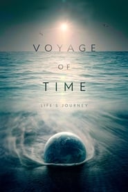 Streaming sources forVoyage of Time Lifes Journey
