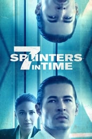 7 Splinters in Time' Poster
