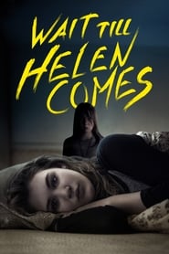 Wait Till Helen Comes' Poster