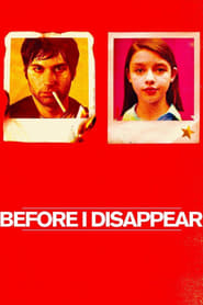 Before I Disappear' Poster