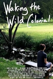 Waking the Wild Colonial' Poster