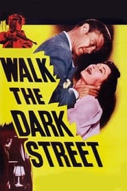 Walk the Dark Street' Poster