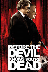 Before the Devil Knows Youre Dead Poster