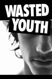 Wasted Youth' Poster
