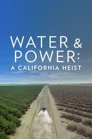 Streaming sources forWater  Power A California Heist