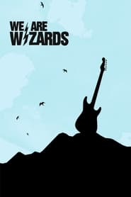 We Are Wizards' Poster