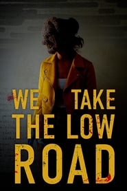 We Take the Low Road' Poster