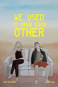 We Used to Know Each Other' Poster