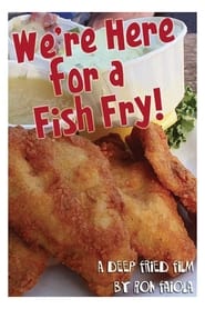 Were Here for a Fish Fry' Poster