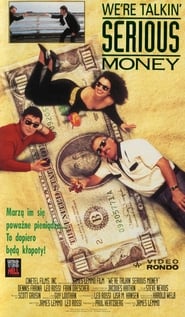 Were Talkin Serious Money' Poster