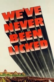 Weve Never Been Licked' Poster