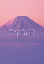 Weaving Shibusa' Poster