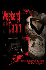 Weekend At The Cabin' Poster