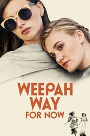 Weepah Way For Now' Poster